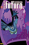 Batman - Pretérito Futuro  n° 2 - Panini